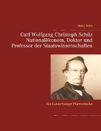 Cover Carl Wolfgang Christoph Schüz Doktor und Professor der Staatswissenschaften