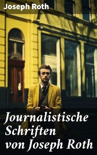 Cover Journalistische Schriften von Joseph Roth