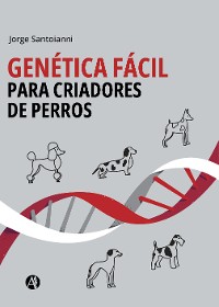 Cover Genética fácil para criadores de perros