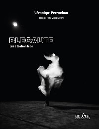 Cover Blecaute: Luz e teatralidade