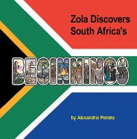 Cover Zola Discovers South Africa's Beginnings