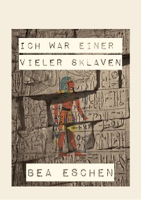 Cover Ich war einer vieler Sklaven