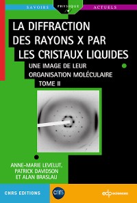 Cover La diffraction des rayons X par les cristaux liquides - Tome 2