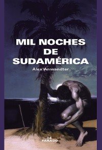 Cover Mil noches de Sudamérica