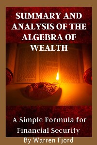 Cover Summary And Analysis of The Algebra of Wealth