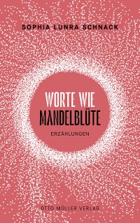 Cover Worte wie Mandelblüte