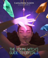 Cover The Young Witch's Guide to Crystals