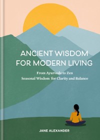 Cover Ancient Wisdom for Modern Living
