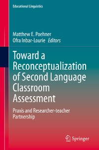 Cover Toward a Reconceptualization of Second Language Classroom Assessment