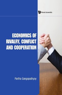 Cover Economics Of Rivalry, Conflict And Cooperation