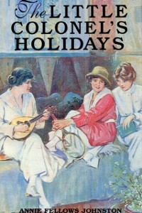 Cover Little Colonel's Holidays