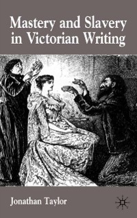 Cover Mastery and Slavery in Victorian Writing
