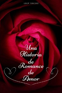 Cover Una Historia de Romance de Amor