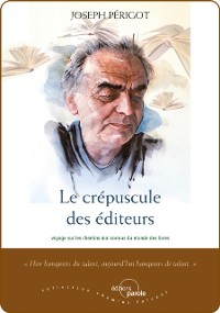 Cover Le crepuscule des editeurs
