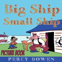 Cover Big Ship Small Ship (Picture Book)