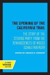Cover The Opening of the California Trail