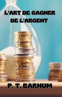 Cover L'art de gagner de l'argent (traduit)