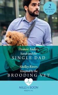Cover Sarah And The Single Dad / Tempted By The Brooding Vet