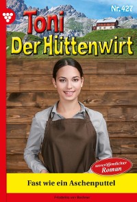 Cover Toni der Hüttenwirt 427 – Heimatroman