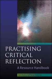 Cover Practising Critical Reflection: a Resource Handbook