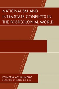 Cover Nationalism and Intra-State Conflicts in the Postcolonial World
