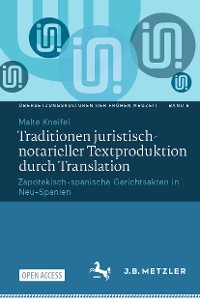 Cover Traditionen juristisch-notarieller Textproduktion durch Translation