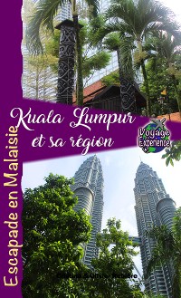 Cover Kuala Lumpur et sa région