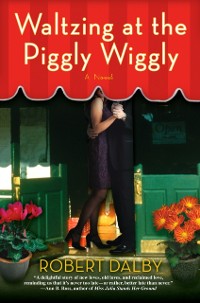 Cover Waltzing at the Piggly Wiggly