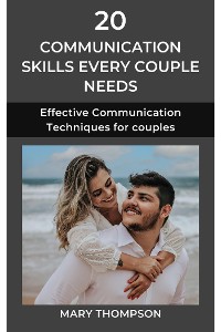 Cover 20 Communication Skills Every Couple Needs