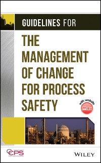 Cover Guidelines for the Management of Change for Process Safety