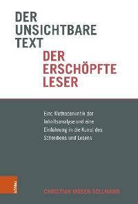 Cover Der unsichtbare Text, der erschöpfte Leser