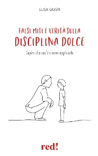 Cover Falsi miti e verità sulla disciplina dolce