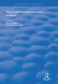 Cover Visual Culture and Decolonisation in Britain