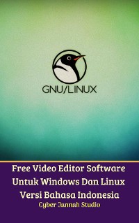 Cover Free Video Editor Software Untuk Windows Dan Linux Versi Bahasa Indonesia