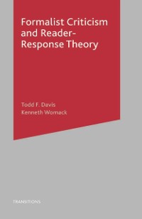 Cover Formalist Criticism and Reader-Response Theory