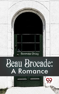 Cover Beau Brocade: A Romance