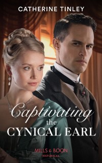 Cover Captivating The Cynical Earl (Mills & Boon Historical)