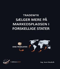 Cover TRADEWYX, SÆLGER MERE PÅ MARKEDSPLADSEN I FORSKELLIGE STATER