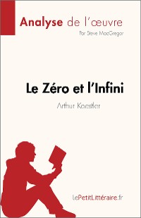 Cover Le Zéro et l'Infini de Arthur Koestler (Analyse de l'œuvre)