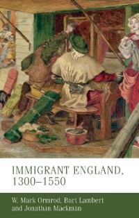 Cover Immigrant England, 1300–1550