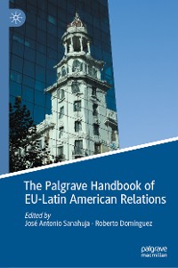 Cover The Palgrave Handbook of EU-Latin American Relations