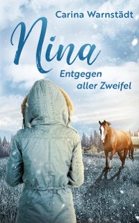 Cover Nina: Entgegen aller Zweifel