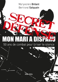 Cover Secret Défense : Mon mari a disparu