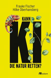 Cover Kann KI die Natur retten?