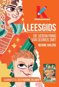 Cover Leesgids: Die verdwyning van Seamus Smit