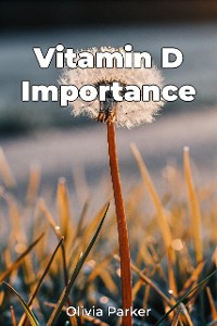 Cover Vitamin D Importance