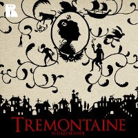 Cover Tremontaine: The Complete Season 1