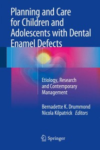 Cover Planning and Care for Children and Adolescents with Dental Enamel Defects