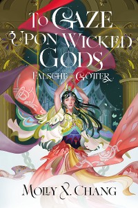 Cover To Gaze Upon Wicked Gods – Falsche Götter