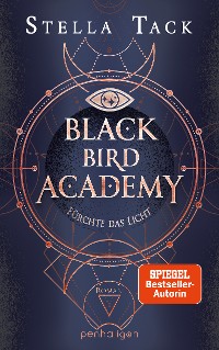 Cover Black Bird Academy - Fürchte das Licht